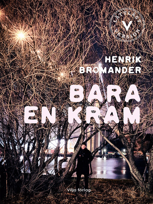 Titeldetaljer för Bara en kram av Henrik Bromander - Tillgänglig